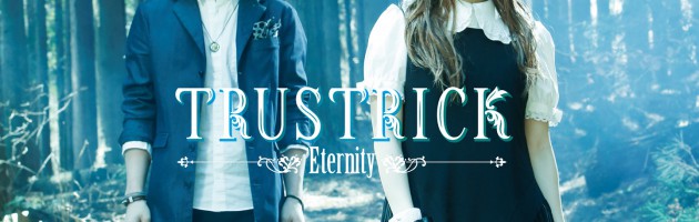 Eternity / TRUSTRICK